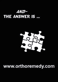 /Content/UserFiles/PrintAds/ortho-remedy/E-OrthRem0709_1.jpg /Content/UserFiles/PrintAds/ortho-remedy/E-OrthRem0709_1.jpg